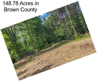 148.78 Acres in Brown County