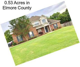 0.53 Acres in Elmore County