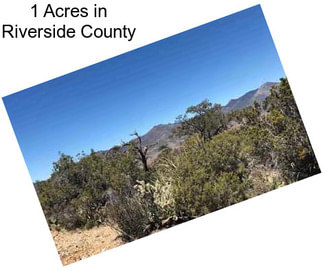 1 Acres in Riverside County