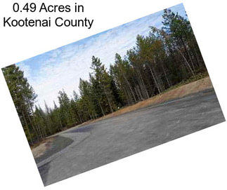 0.49 Acres in Kootenai County
