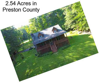 2.54 Acres in Preston County