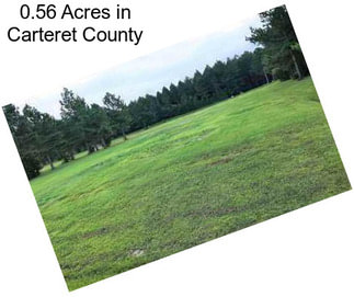 0.56 Acres in Carteret County