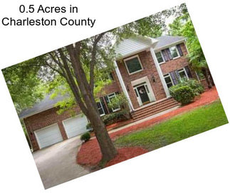 0.5 Acres in Charleston County