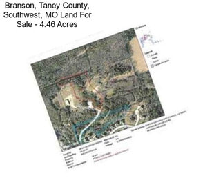 Branson, Taney County, Southwest, MO Land For Sale - 4.46 Acres