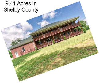 9.41 Acres in Shelby County