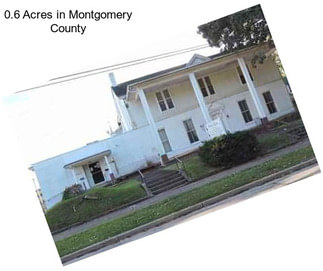 0.6 Acres in Montgomery County