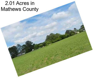 2.01 Acres in Mathews County