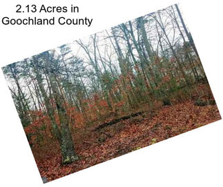 2.13 Acres in Goochland County