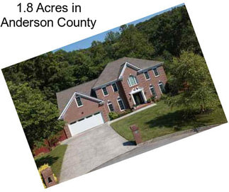 1.8 Acres in Anderson County