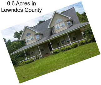 0.6 Acres in Lowndes County