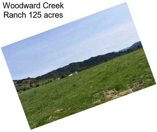 Woodward Creek Ranch 125 acres