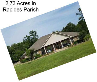2.73 Acres in Rapides Parish