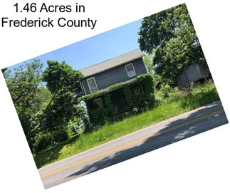 1.46 Acres in Frederick County