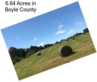 6.64 Acres in Boyle County