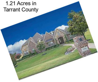 1.21 Acres in Tarrant County
