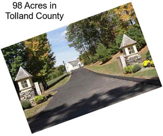 98 Acres in Tolland County