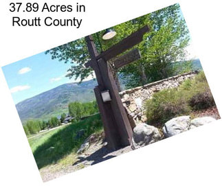 37.89 Acres in Routt County