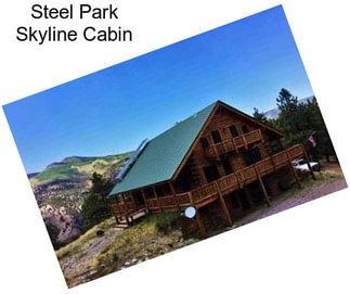 Steel Park Skyline Cabin