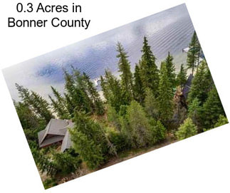 0.3 Acres in Bonner County