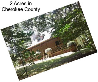 2 Acres in Cherokee County