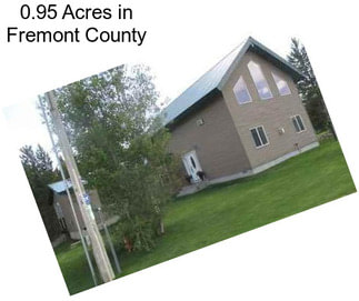 0.95 Acres in Fremont County
