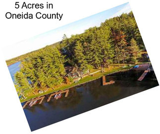 5 Acres in Oneida County