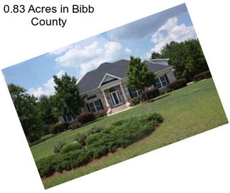 0.83 Acres in Bibb County