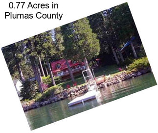 0.77 Acres in Plumas County