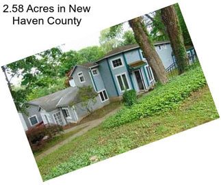 2.58 Acres in New Haven County