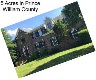 5 Acres in Prince William County