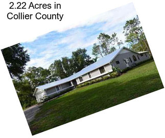 2.22 Acres in Collier County