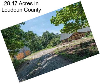 28.47 Acres in Loudoun County