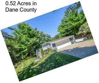 0.52 Acres in Dane County
