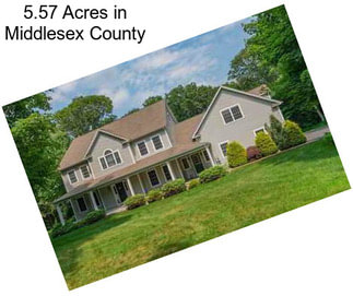 5.57 Acres in Middlesex County
