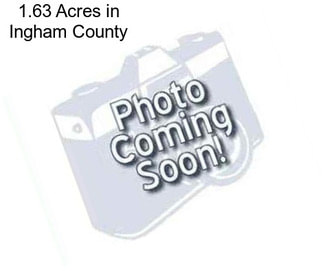 1.63 Acres in Ingham County