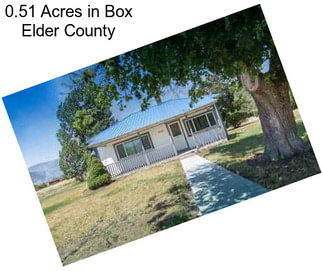 0.51 Acres in Box Elder County
