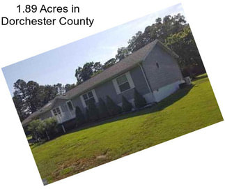 1.89 Acres in Dorchester County