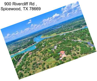 900 Rivercliff Rd , Spicewood, TX 78669