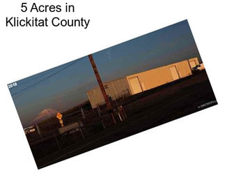 5 Acres in Klickitat County