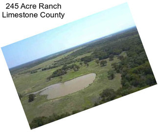 245 Acre Ranch Limestone County