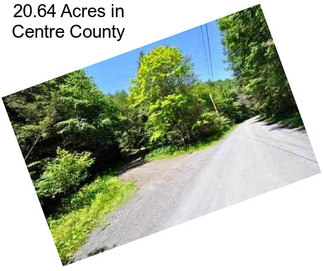 20.64 Acres in Centre County