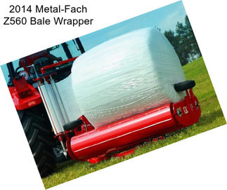 2014 Metal-Fach Z560 Bale Wrapper