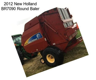 2012 New Holland BR7090 Round Baler