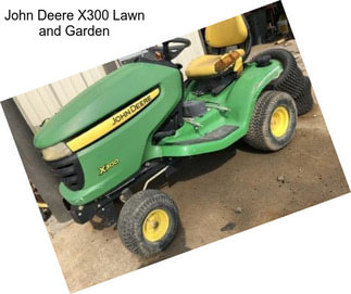 John Deere X300 Lawn and Garden