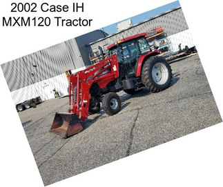 2002 Case IH MXM120 Tractor