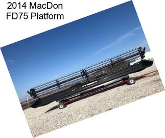 2014 MacDon FD75 Platform