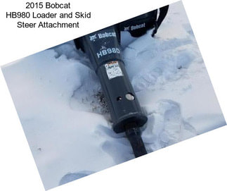 2015 Bobcat HB980 Loader and Skid Steer Attachment