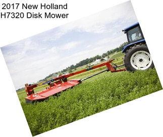 2017 New Holland H7320 Disk Mower