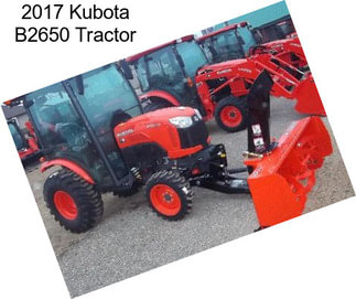 2017 Kubota B2650 Tractor