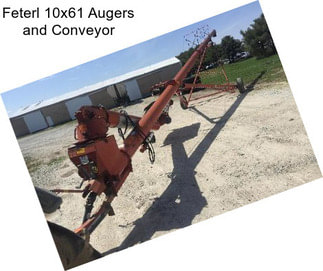 Feterl 10x61 Augers and Conveyor